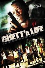 Watch Ghetta Life Zmovie