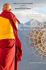 Watch Shambhala, the Secret Life of the Soul Zmovie