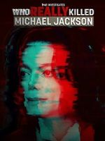 Watch TMZ Investigates: Who Really Killed Michael Jackson (TV Special 2022) Zmovie