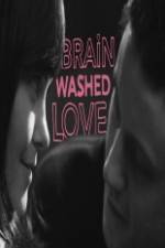 Watch Brainwashed Love Zmovie