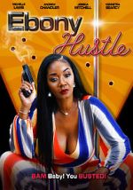 Watch Ebony Hustle Zmovie