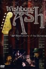 Watch Wishbone Ash: 25th Anniversary of the Marquee Zmovie