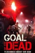 Watch Goal of the Dead Zmovie