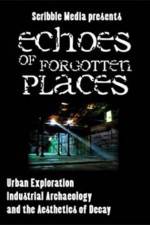 Watch Echoes of Forgotten Places Zmovie