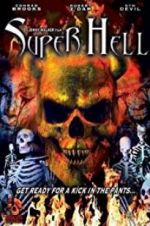 Watch Super Hell Zmovie