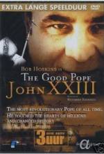 Watch The Good Pope: Pope John XXIII Zmovie