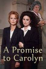 Watch A Promise to Carolyn Zmovie