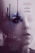Watch All I See Is You Zmovie