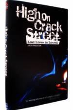 Watch High on Crack Street Lost Lives in Lowell Zmovie