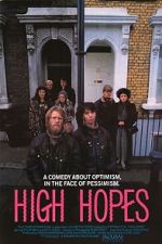 Watch High Hopes Zmovie