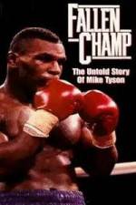 Watch Fallen Champ: The Untold Story of Mike Tyson Zmovie