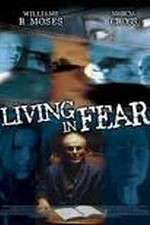 Watch Living in Fear Zmovie