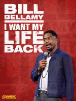 Watch Bill Bellamy: I Want My Life Back (TV Special 2022) Zmovie