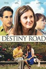 Watch Destiny Road Zmovie