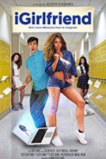 Watch iGirlfriend Zmovie