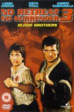 Watch No Retreat No Surrender 3 Blood Brothers Zmovie