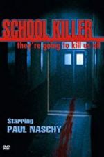 Watch School Killer Zmovie