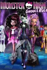 Watch Monster High Ghouls Rule Zmovie