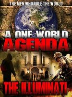Watch A One World Agenda: The Illuminati Zmovie