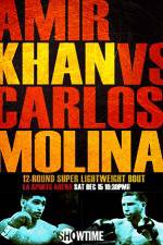 Watch Amir Khan vs Carlos Molina Zmovie