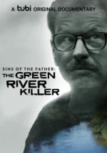 Watch Sins of the Father: The Green River Killer Zmovie