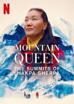 Watch Mountain Queen: The Summits of Lhakpa Sherpa Zmovie