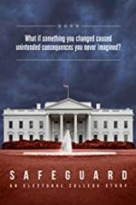 Watch Safeguard: An Electoral College Story Zmovie