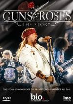 Watch Guns N\' Roses: The Story Zmovie