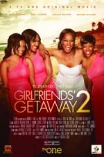 Watch Girlfriends Getaway 2 Zmovie