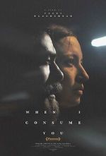 Watch When I Consume You Zmovie