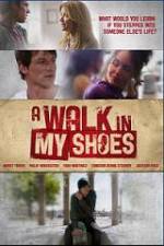 Watch A Walk In My Shoes Zmovie