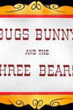 Watch Bugs Bunny and the Three Bears Zmovie