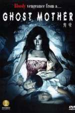 Watch Ghost Mother Zmovie