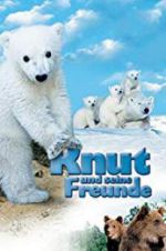 Watch Knut und seine Freunde Zmovie