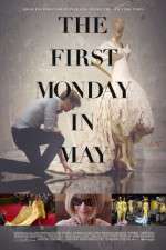 Watch The First Monday in May Zmovie