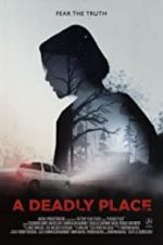 Watch A Deadly Place Zmovie