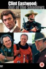 Watch American Masters Clint Eastwood Out of the Shadows Zmovie