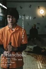 Watch Melancholic Zmovie