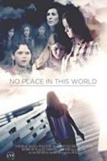 Watch No Place in This World Zmovie