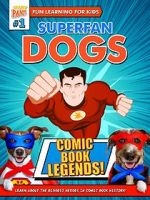 Watch Superfan Dogs: Comic Book Legends Zmovie