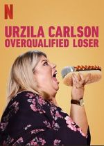 Watch Urzila Carlson: Overqualified Loser (TV Special 2020) Zmovie