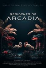 Watch Residents of Arcadia Movie25