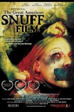 Watch The Great American Snuff Film Zmovie