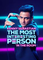 Watch Kenny Sebastian: The Most Interesting Person in the Room Zmovie