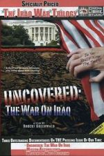 Watch Uncovered: The War on Iraq Zmovie