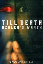 Watch Till Death: Azalea\'s Wrath Zmovie
