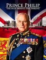 Watch Prince Philip: The Man Behind the Throne Zmovie