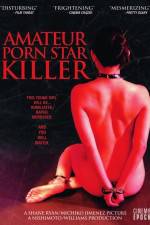 Watch Amateur Porn Star Killer Zmovie