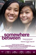 Watch Somewhere Between Zmovie