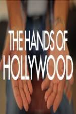 Watch The Hands of Hollywood Zmovie